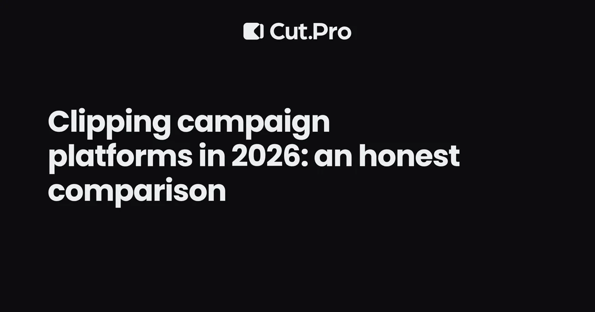 Clipping campaign platforms in 2026: an honest comparison