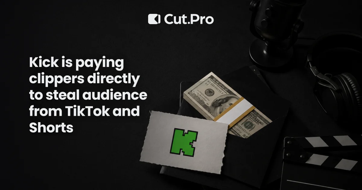 Kick is paying clippers directly to steal audience from TikTok and Shorts
