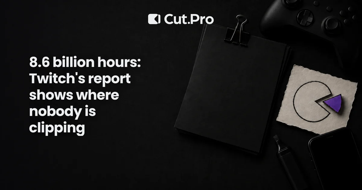 8.6 billion hours: Twitch's report shows where nobody is clipping