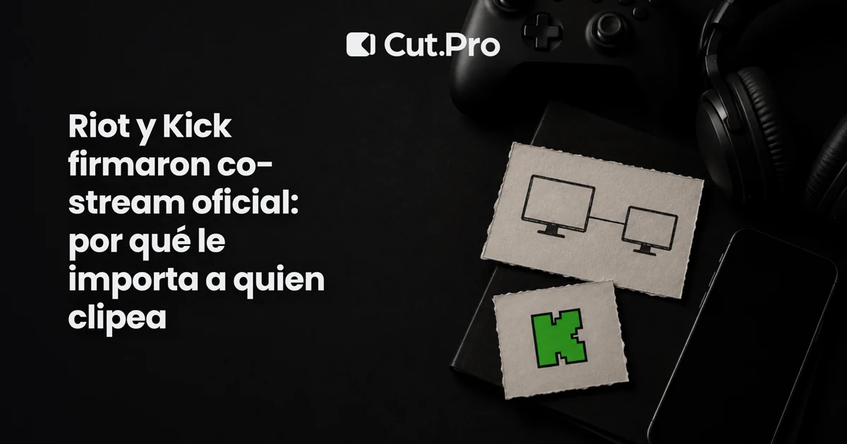 Riot y Kick firmaron co-stream oficial: por qué le importa a quien clipea